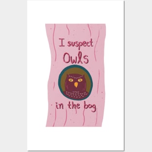 I Suspect Owls in the Bog | pink purple Posters and Art